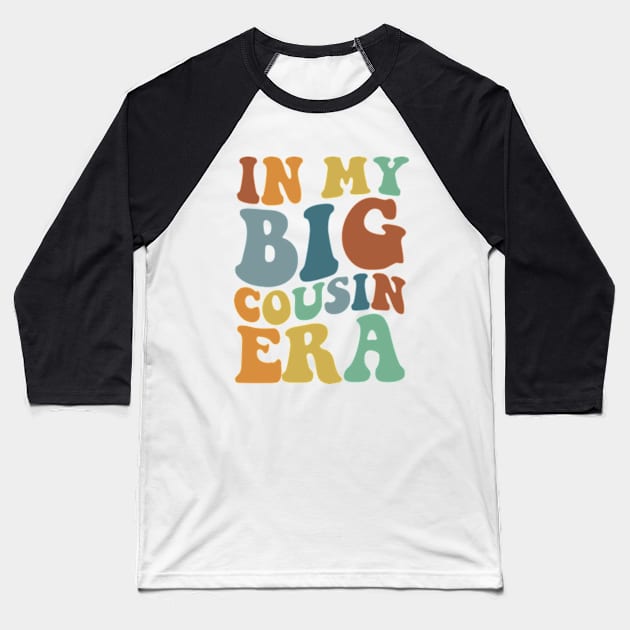 In my Big Cousin Era, Big Cousin Shirt,Funny Toddler Shirt,Trendy Kid Shirt,Pregnancy Reveal T-Shirt,Baby Announcement Shirt,Siblings Baseball T-Shirt by Y2KERA